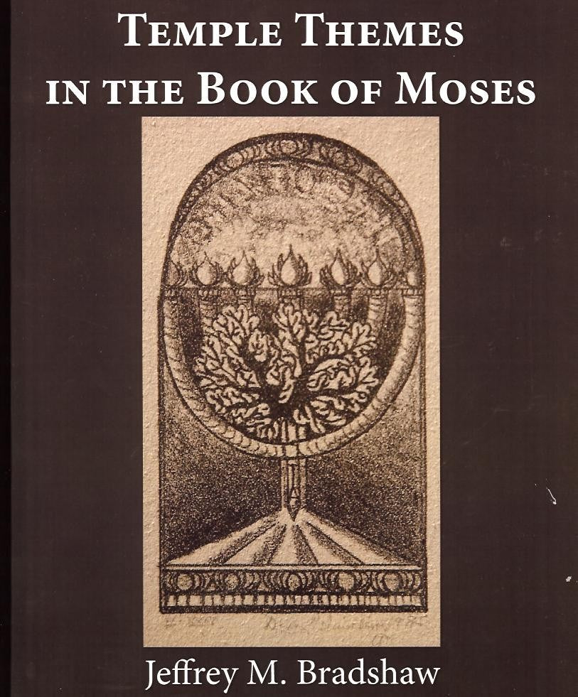 Temple Themes in the Book of Moses (Single Volume, Black and White Edition)
