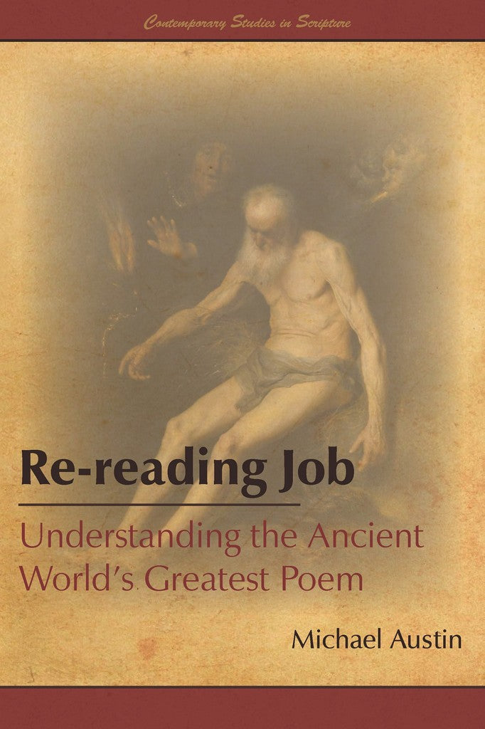 Re-reading Job: Understanding the World's Greatest Poem