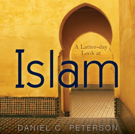 Latter-day Look at Islam, A (CD, Daniel C Peterson)