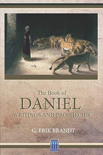 The Book of Daniel: Writings and Prophecies