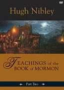 Teachings of the Book of Mormon, Part 2 (DVD, Hugh W Nibley)