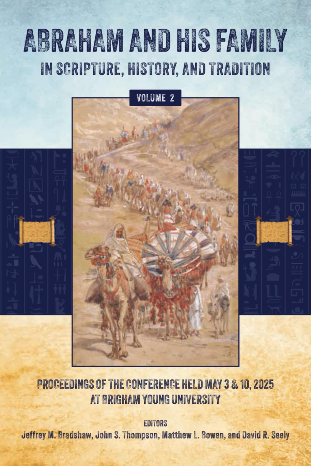 Abraham and His Family: In Scripture, History, and Tradition Vol 2