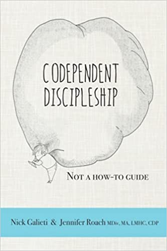 Codependent Discipleship