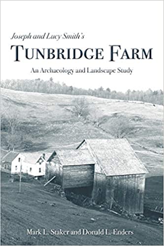 Joseph and Lucy Smith’s Tunbridge Farm: An Archaeology and Landscape Study