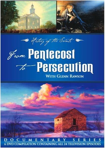 History of the Saints: Joseph Smith from Pentecost to Persecution (DVD, Glenn Rawson)