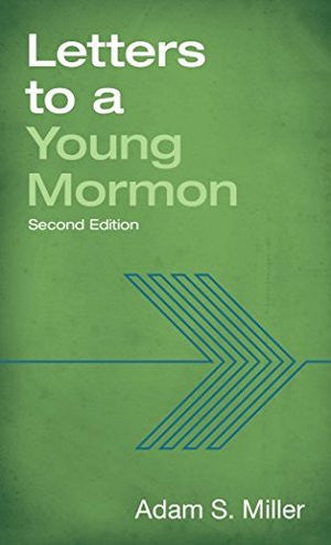 Letters to a Young Mormon, Second Edition (CD, Adam S Miller)