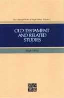 Collected Works of Hugh Nibley, Volume 1: Old Testament and Related Studies