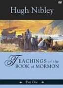 Teachings of the Book of Mormon, Part 1 (DVD, Hugh W Nibley)