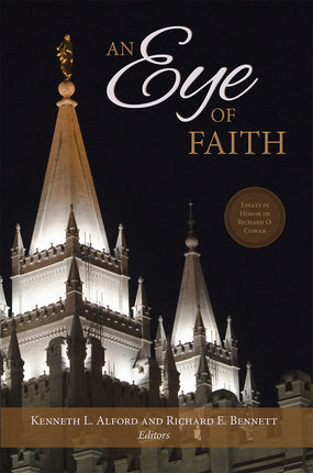 An Eye of Faith: Essays in Honor of Richard O. Cowan