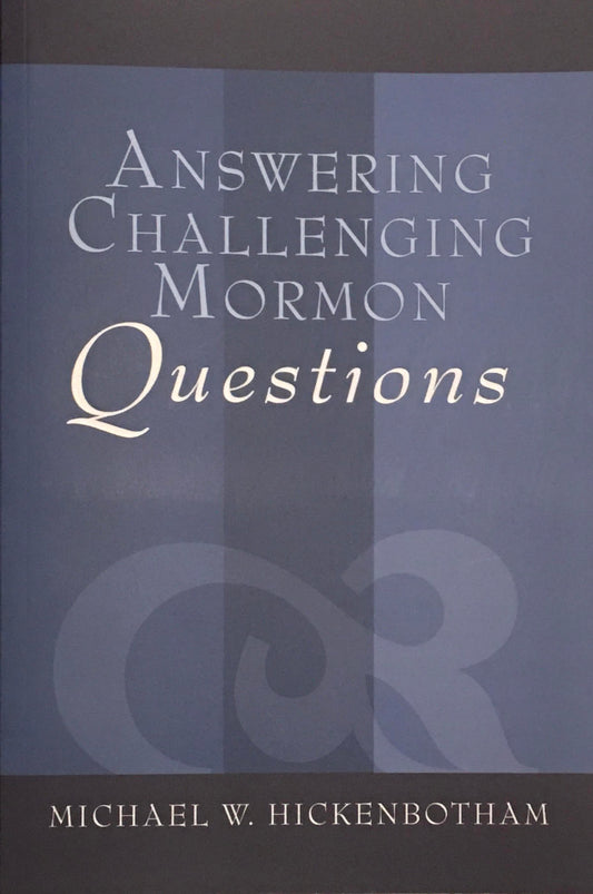 Answering Challenging Mormon Questions (Signed copy!)