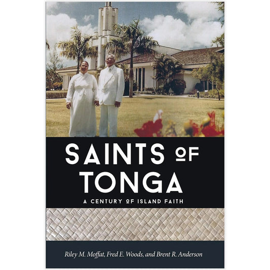 Saints of Tonga: A Century of Island Faith