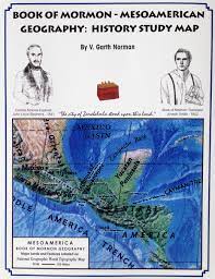 Book of Mormon - Mesoamerican Geography: History Study Map