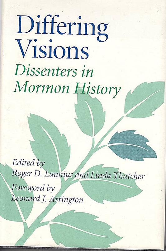 Differing Visions: Dissenters in Mormon History