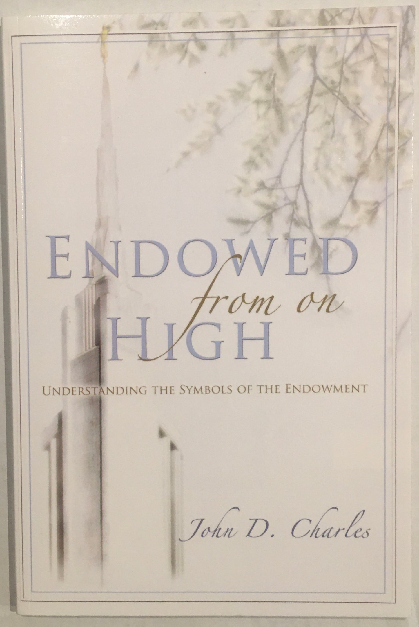 Endowed From On High: Understanding the Symbols of the Endowment