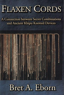 Flaxen Cords: A Connection between Secret Combinations and Ancient Khipu Knotted Devices