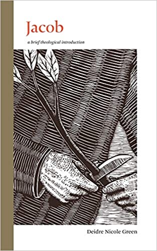 A Brief Theological Introduction 3: Jacob (The Book of Mormon: Brief Theological Introductions 3)