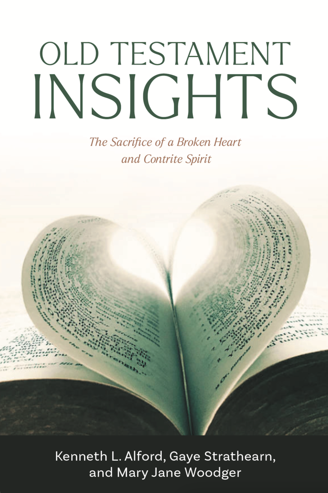 Old Testament Insights: The Sacrifice of a Broken Heart