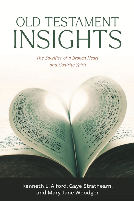Old Testament Insights: The Sacrifice of a Broken Heart