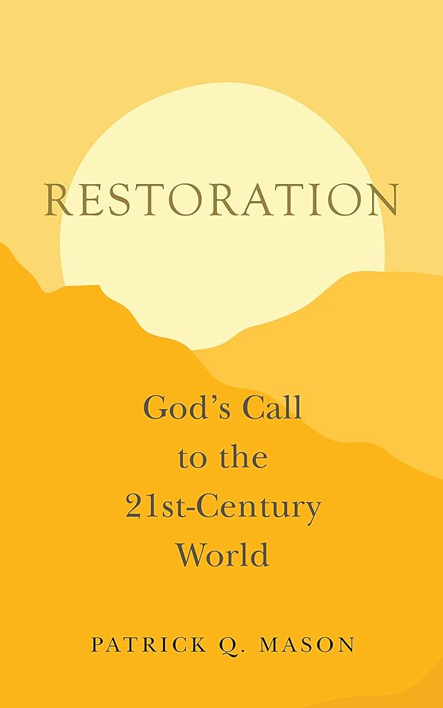 Restoration: God's Call to the 21st-Century World