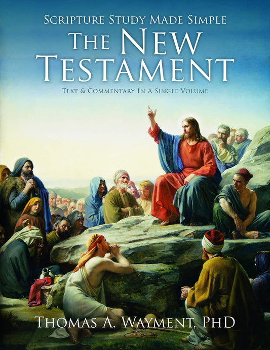 Scripture Study Made Simple: The New Testament