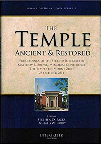 The Temple Ancient and Restored: Temple on Mount Zion Series 3
