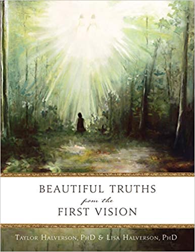 Beautiful Truths From the First Vision