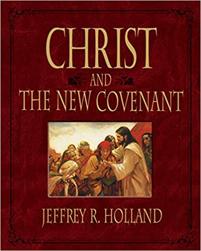 Christ and the New Covenant: The Messianic Message of the Book of Mormon