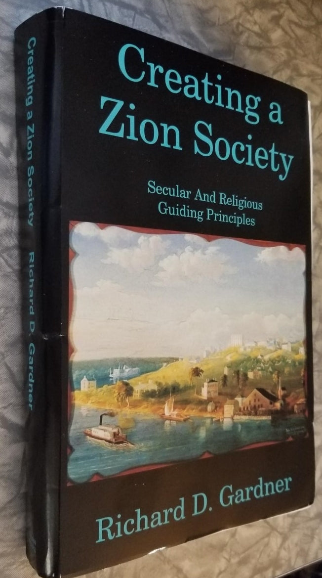 Creating A Zion Society: Secular & Religious Guiding Principles