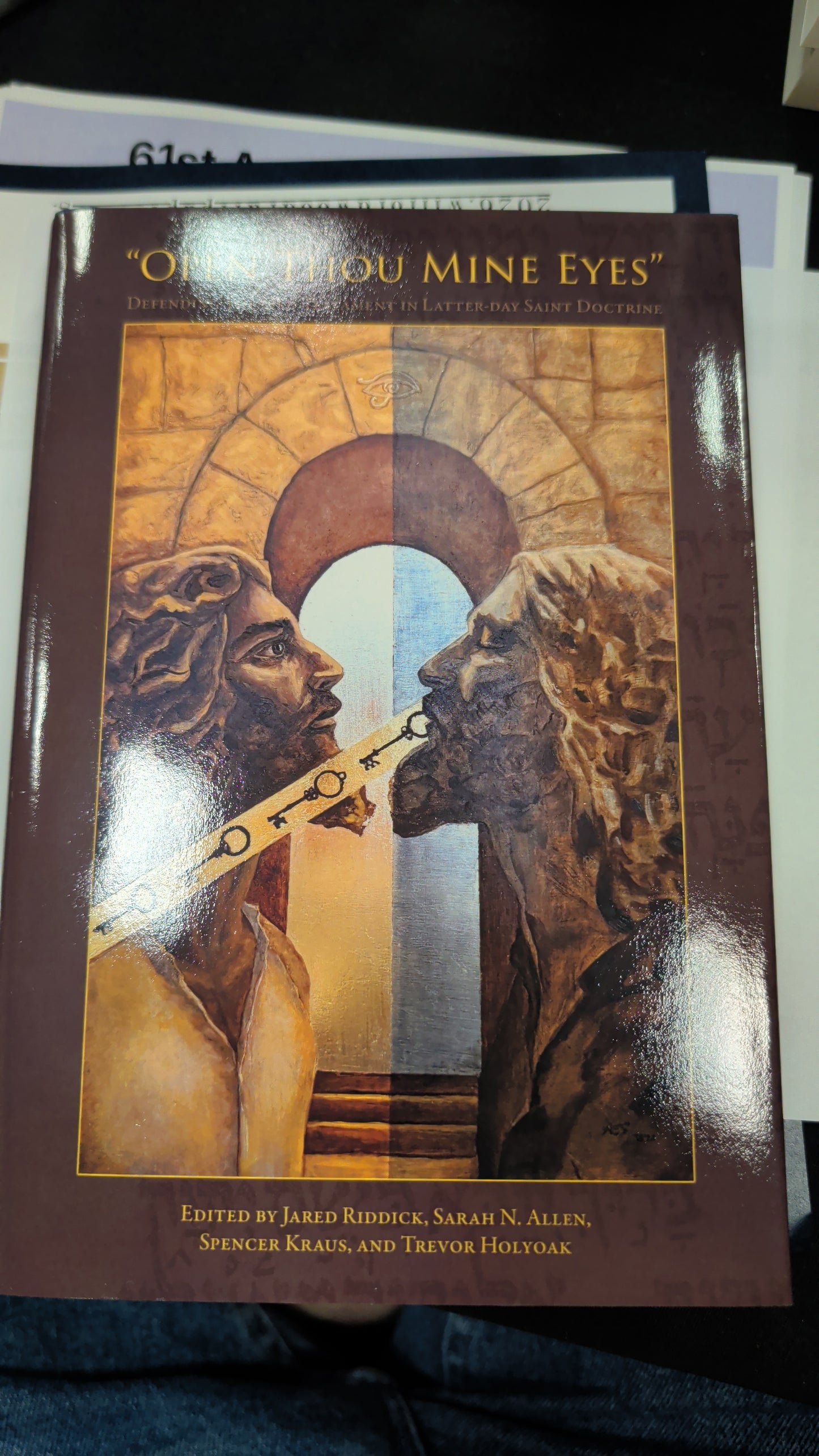 Open Thou Mine Eyes: Defending the Old Testament in Latter-day Saint Doctrine (Dust Jacket)